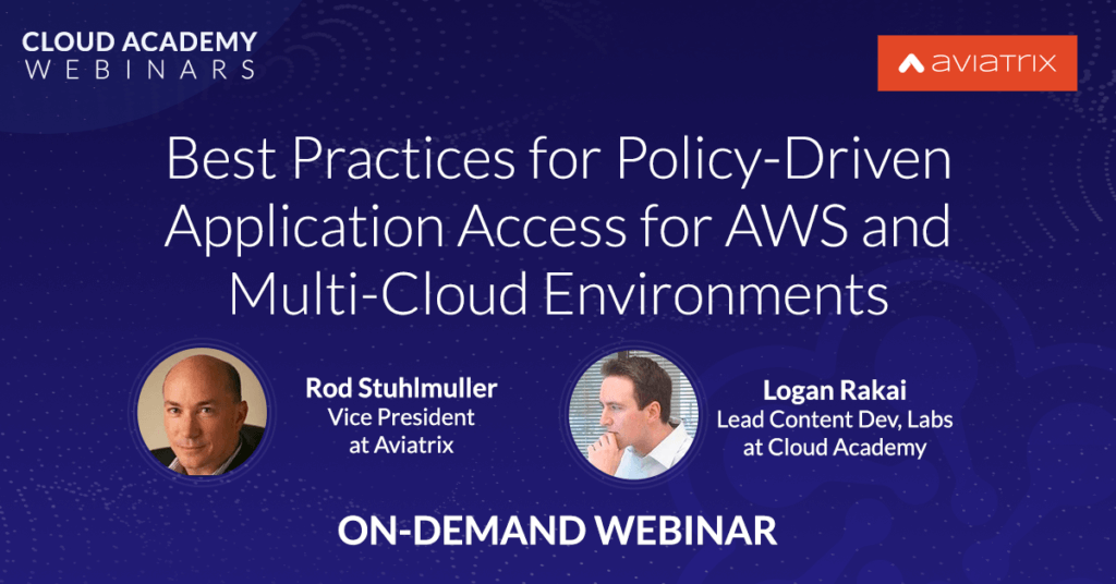 Best Practices for Policy-Driven Application Access for AWS and Multi-Cloud Environments